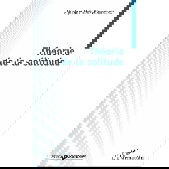 Cover for Myriam Noël-Winderling · Théorie de la solitude (Paperback Book) (2020)