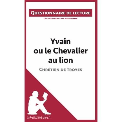 Cover for Pierre Weber · Yvain ou le Chevalier au lion de Chrétien de Troyes (Pocketbok) (2015)