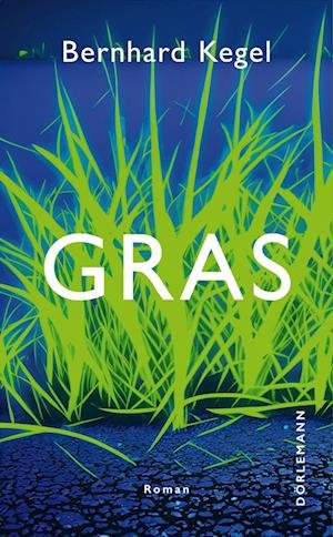 Cover for Bernhard Kegel · Gras (Bog)