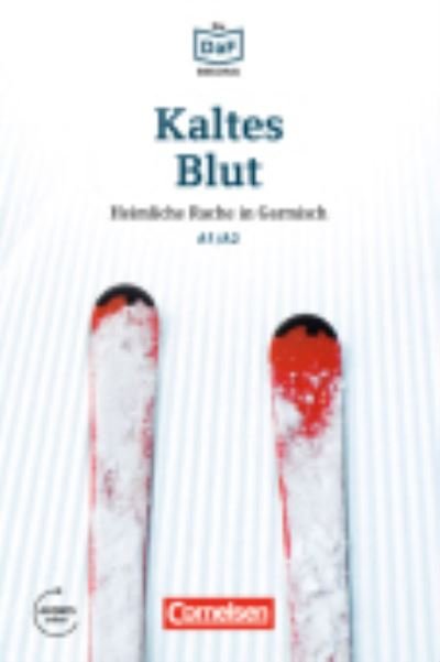 Cover for Roland Dittrich · Kaltes Blut - Heimliche Rache in Garmisch (Pocketbok) (2016)