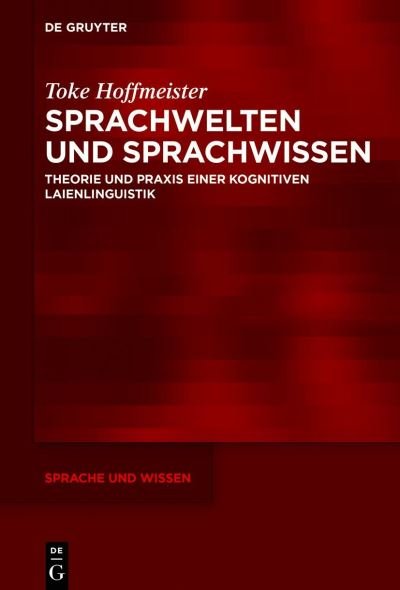 Cover for Toke Hoffmeister · Sprachwelten Und Sprachwissen (Gebundenes Buch) (2021)