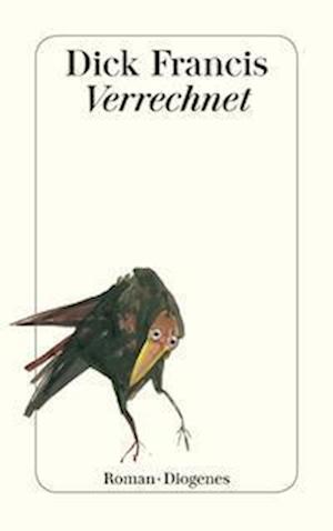 Cover for Dick Francis · Verrechnet (Book) (1999)