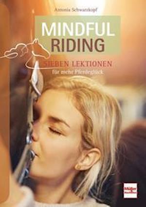 Cover for Antonia Schwarzkopf · Mindful Riding (Paperback Book) (2022)