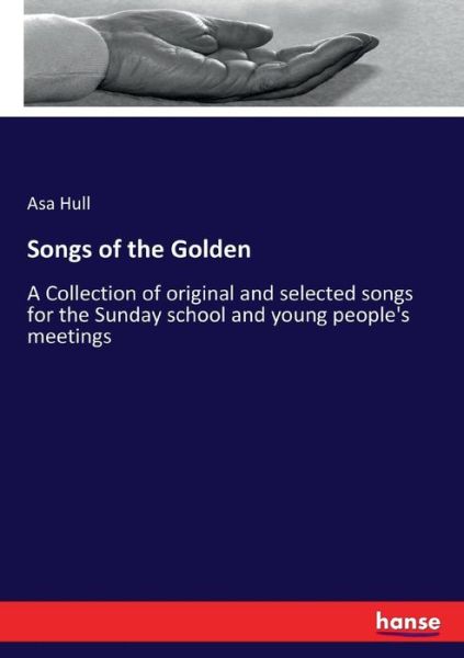 Cover for Asa Hull · Songs of the Golden (Paperback Book) (2017)