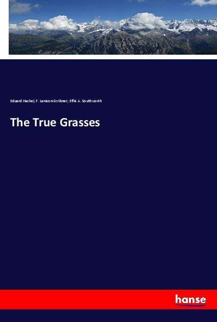 Cover for Hackel · The True Grasses (Book)