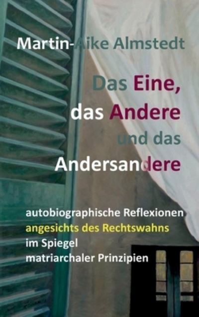 Cover for Almstedt · Das Eine, das Andere und das A (Book) (2020)