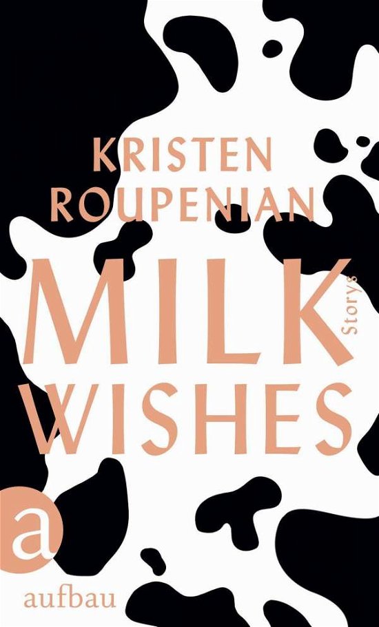 Cover for Roupenian · Milkwishes (Book)
