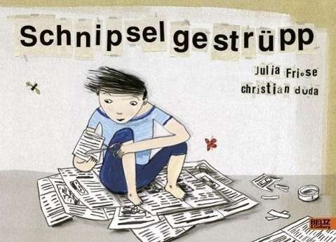 Cover for Friese · Schnipselgestrüpp (Book)