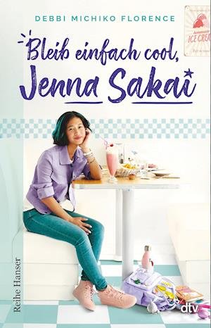 Bleib einfach cool, Jenna Sakai - Debbi Michiko Florence - Books - dtv Verlagsgesellschaft - 9783423650380 - March 16, 2022