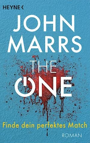 Cover for John Marrs · The One – Finde dein perfektes Match (Book) (2024)