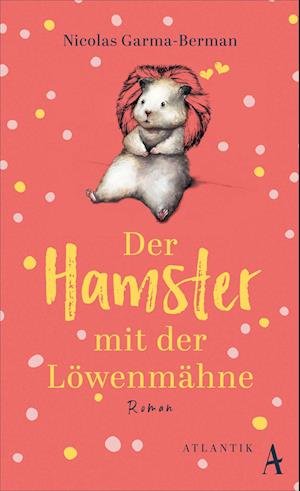 Garma-berman Nicolas · Der Hamster Mit Der LÃ¶wenmÃ¤hne (Book)