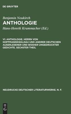 Cover for Herrn von Hoffmannswaldau und andrer Deutschen auserlesener und bissher ungedruckter Gedichte. (Book) [Nach dem Druck vom Jahre 1709 / mit einer kritischen Einleitung  edition] (1988)