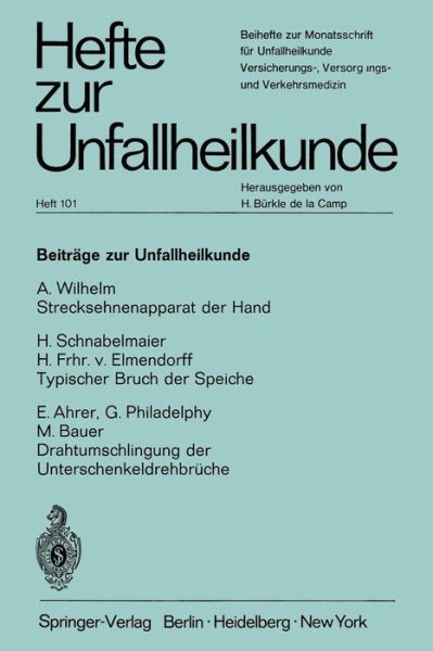 Cover for A Wilhelm · Beitrage zur Unfallheilkunde - Hefte zur Zeitschrift &quot;Der Unfallchirurg&quot; (Paperback Book) (1969)