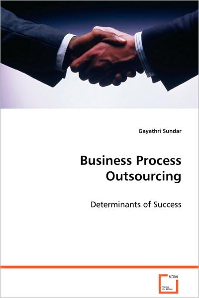 Cover for Gayathri Sundar · Business Process Outsourcing: Determinants of Success (Paperback Book) (2008)