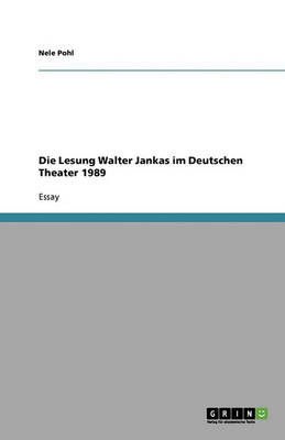 Die Lesung Walter Jankas im Deutsc - Pohl - Książki - GRIN Verlag - 9783640262380 - 8 lutego 2009