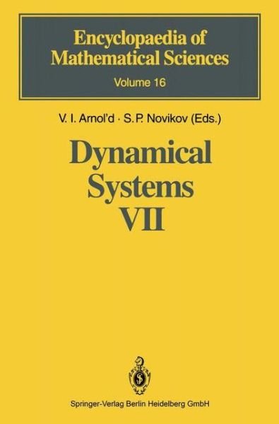 Cover for V I Arnol\'d · Dynamical Systems VII: Integrable Systems Nonholonomic Dynamical Systems - Encyclopaedia of Mathematical Sciences (Paperback Book) [Softcover reprint of hardcover 1st ed. 1994 edition] (2010)