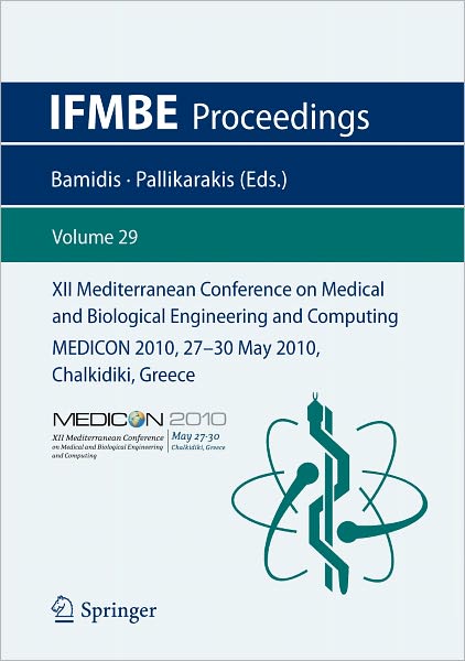 Cover for Panagiotis D Bamidis · XII Mediterranean Conference on Medical and Biological Engineering and Computing 2010: MEDICON 2010, 27-30 May 2010, Chalkidiki, Greece - IFMBE Proceedings (Paperback Book) (2010)