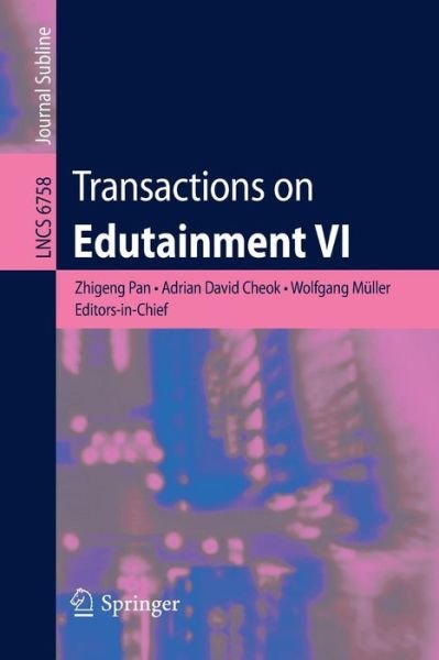 Cover for Zhigeng Pan · Transactions on Edutainment VI - Lecture Notes in Computer Science (Paperback Book) (2011)