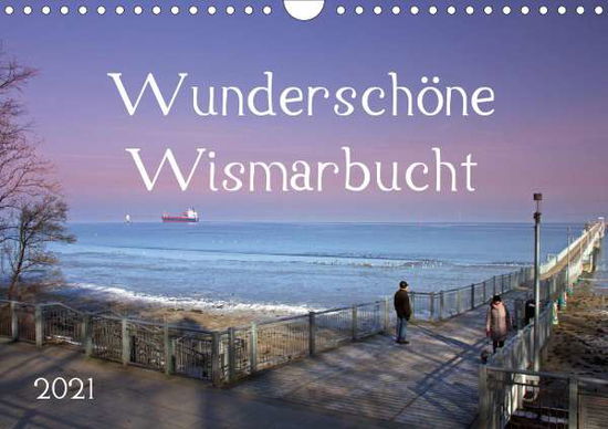 Wunderschöne Wismarbucht (Wandkal - Felix - Books -  - 9783671684380 - 