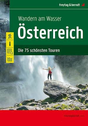 Hiking by the Water Hiking Guidebook: 75 best routes in Austria - Freytag & Berndt - Livros - Freytag-Berndt - 9783707921380 - 1 de abril de 2022