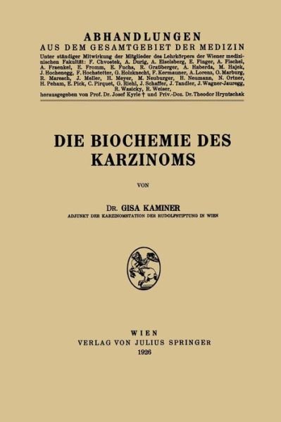 Cover for Gisa Kaminer · Die Biochemie Des Karzinoms (Taschenbuch) [1926 edition] (1926)