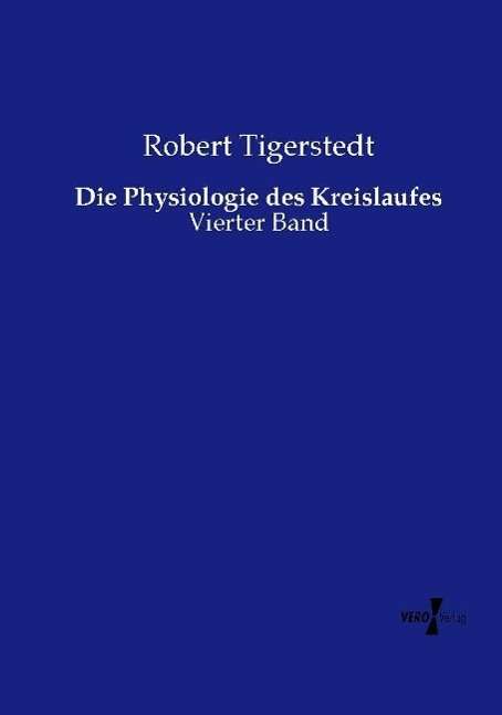 Cover for Tigerstedt · Die Physiologie des Kreislau (Book)