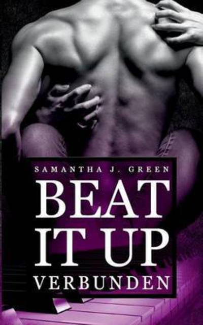 Beat it up - Verbunden - Green - Libros -  - 9783743152380 - 20 de diciembre de 2016