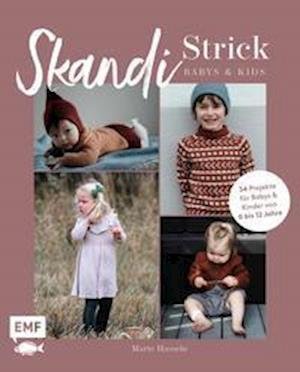 Cover for Marte Hasselø · Skandi-Strick - Babys &amp; Kids (Gebundenes Buch) (2021)