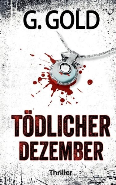 Cover for Gold · Tödlicher Dezember (Bog) (2019)