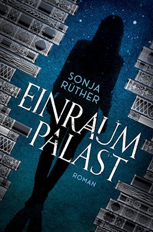 Cover for Sonja Rüther · Einraumpalast (Book) (2023)