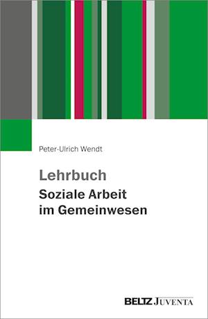 Cover for Peter-ulrich Wendt · Lehrbuch Gemeinwesenarbeit (Book)