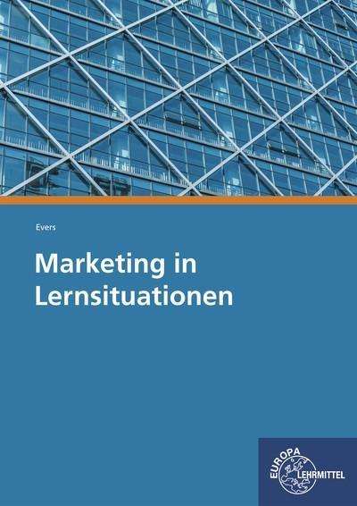 Cover for Evers · Marketing in Lernsituationen (Book)