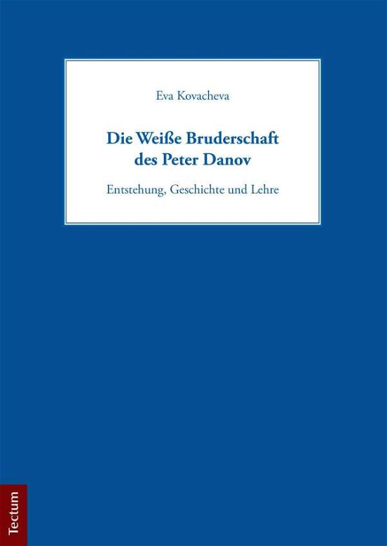 Cover for Kovacheva · Die Weiße Bruderschaft des Pe (Bok)