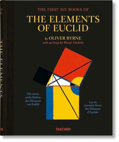 Cover for Taschen · Oliver Byrne. The First Six Books of the Elements of Euclid (Hardcover bog) [Multilingual edition] (2022)