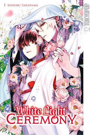 White Light Ceremony 01 - Shinobu Takayama - Bücher - TOKYOPOP GmbH - 9783842082380 - 11. Januar 2023