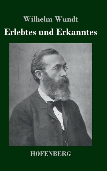 Cover for Wilhelm Wundt · Erlebtes Und Erkanntes (Gebundenes Buch) (2013)