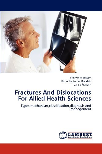 Cover for Jalaja Prakash · Fractures and Dislocations for Allied Health Sciences: Types,mechanism,classification,diagnosis and Management (Paperback Bog) (2012)