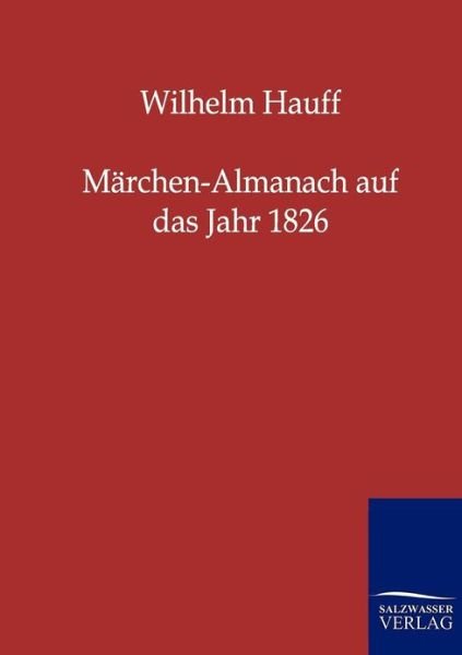 Cover for Wilhelm Hauff · Marchen-Almanach auf das Jahr 1826 (Paperback Bog) [German edition] (2011)