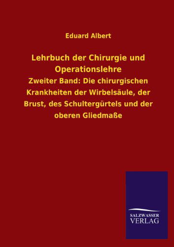 Cover for Eduard Albert · Lehrbuch Der Chirurgie Und Operationslehre (Paperback Book) [German edition] (2013)