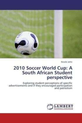 Cover for John · 2010 Soccer World Cup: A South Afr (Bog)