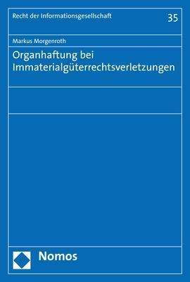 Cover for Morgenroth · Organhaftung bei Immaterialg (Book) (2017)