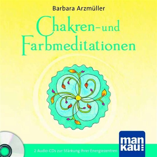 Cover for Arzmüller · Chakren- und Farbmeditationen (Bog)