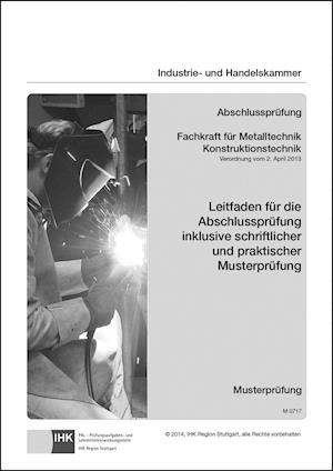 Cover for Prüfungsaufgaben- und Lehrmittelentwicklungsstelle · Abschlussprüfung. Fachkraft für Metalltechnik Konstruktionstechnik (Paperback Book) (2015)