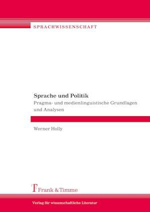 Sprache und Politik - Holly - Książki -  - 9783865964380 - 