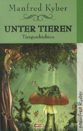 Kyber:tiergeschichten - Manfred Kyber - Books -  - 9783895396380 - 