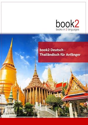 Cover for Johannes Schumann · Book2 Deutsch - Thailändisch Für Anfänger (Taschenbuch) (2017)