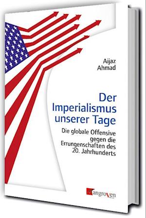 Cover for Aijaz Ahmad · Der Imperialismus unserer Tage (Book) (2024)