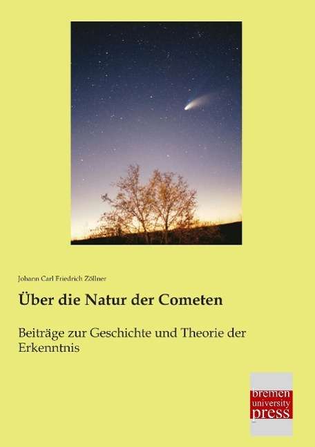 Cover for Zöllner · Über die Natur der Cometen (Book)