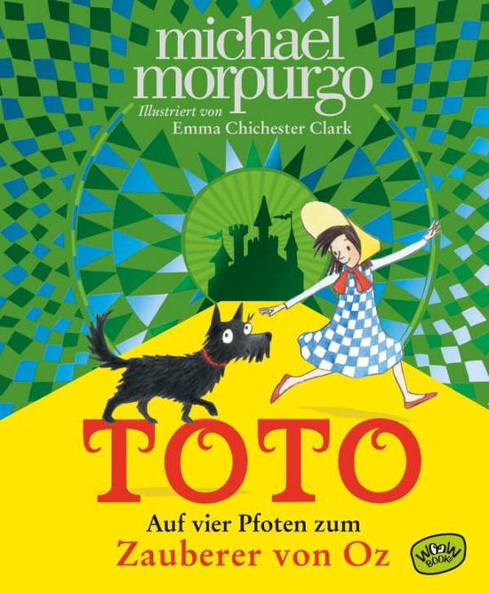 Toto. Auf vier Pfoten zum Zaub - Morpurgo - Kirjat -  - 9783961770380 - 