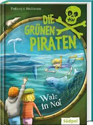 Cover for Andrea Poßberg · Die grünen Piraten  Wale in Not (Book) (2022)